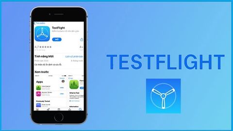 Cách chơi sớm các game trên hệ điều hành iOS bằng ứng dụng TestFlight