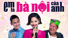  Review phim Em Là Bà Nội Của Anh | Điểm sáng cho điện ảnh Việt 