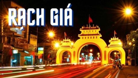Top 9 địa điểm du lịch Rạch Giá - Kiên Giang đẹp quên lối về