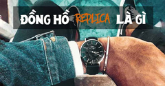  Đồng hồ Replica là gì? Cách nhận biết đồng hồ Replica trên thị trường 