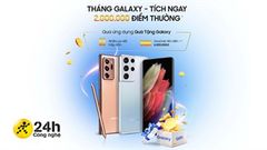  Nhận liền voucher 'nóng bỏng tay' trị giá 6 triệu đồng và vô vàn ưu đãi hấp dẫn khác khi sắm Galaxy S21 series, tham gia ngay! 