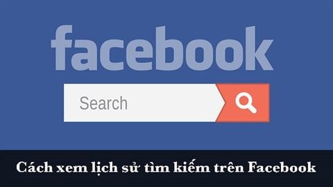 Cách xem lịch sử tìm kiếm trên Facebook cực nhanh, cực đơn giản