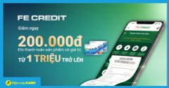 Giảm 200.000đ khi thanh toán thẻ tín dụng FE cho sản phẩm từ 1 triệu trở lên 