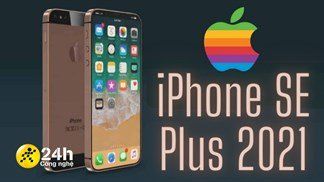 Nghe Đồn Là: iPhone SE Plus 2021 là phiên bản phóng to của iPhone SE 2020 nhưng giá lại không đổi (Liên tục cập nhật)