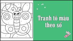  Tải 50+ tranh tô mau theo số giúp bé phát triển kỹ năng, sáng tạo 