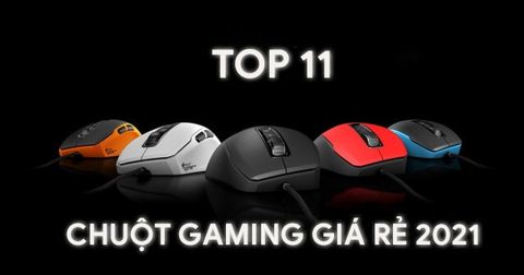 TOP 11 chuột gaming giá rẻ tốt nhất hiện nay 2021 | Chính hãng