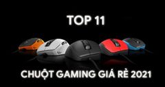  TOP 11 chuột gaming giá rẻ tốt nhất hiện nay 2021 | Chính hãng 