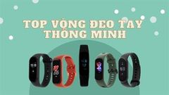  Top 5 chiếc vòng đeo tay thông minh giúp theo dõi sức khoẻ, kiểm soát đột quỵ, giá ưu đãi chỉ từ 390.000 đồng 