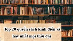  Top 20 quyển sách kinh điển và hay nhất mọi thời đại 