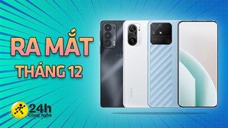 TOP điện thoại dự kiến sẽ ra mắt vào tháng 12/2021: Đâu là siêu phẩm gây ấn tượng nhất với người dùng trong dịp cuối năm này?