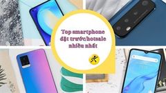  Top smartphone được đặt trước nhiều nhất tại Thế Giới Di Động, giá chỉ hơn 3 triệu mà có cấu hình tốt, camera chất lừ và pin trâu 