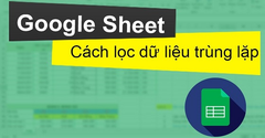 Cách lọc dữ liệu trùng lặp trong Google Sheet cực đơn giản 