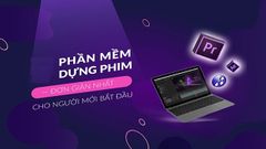  TOP 11 phần mềm làm phim, dựng phim đơn giản cho người mới bắt đầu 