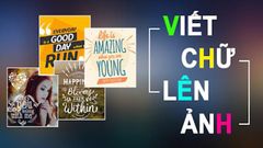  TOP 12 app chèn chữ vào ảnh cực dễ dàng trên điện thoại 