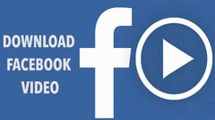  TOP 7 phần mềm tải video Facebook miễn phí nhanh nhất 
