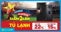  Sale tháng 12 - Tủ lạnh tưng bừng giảm lớn đến 22%, trả góp 0%, đáng sắm dịp cuối năm cho gia đình 