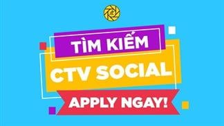 Team Social MWG đang tìm kiếm đồng đội để cùng phát triển cộng đồng lĩnh vực đồ gia dụng với thu nhập hấp dẫn, apply ngay!