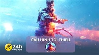 Cấu hình tối thiểu chơi Battlefield V mới nhất cho máy tính Windows, game bắn súng thể hiện kỹ năng