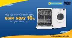  Giảm 10% máy sấy quần áo, máy rửa chén Beko khi mua kèm máy giặt 