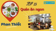  Top 25 quán ăn ngon ở Phan Thiết giá tốt chất lượng nhất định phải thử 