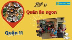  Top 17 quán ăn ngon quận 11 chất lượng giá rẻ nổi tiếng nhất nên thử 