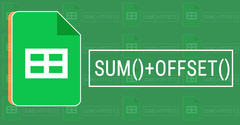  [Video] Cách kết hợp hàm SUM và hàm OFFSET trong Google Sheet chi tiết 