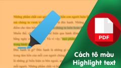 Cách tô màu tài liệu, highlight text trong PDF cực đơn giản, chi tiết 