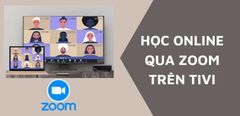  Cách học online qua ứng dụng Zoom kết nối với tivi chiếu nội dung lên màn hình lớn 