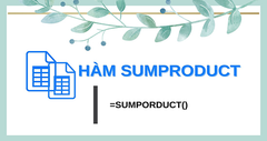  [Video] Cách sử dụng hàm SUMPRODUCT trong Google Sheet tính tích tổng 
