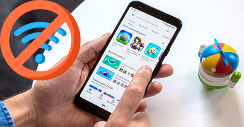 Cách tải game ứng dụng không cần WiFi trên Android