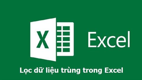 Cách lọc trùng giá trị, trùng dữ liệu trên 2 sheet trong Excel đơn giản