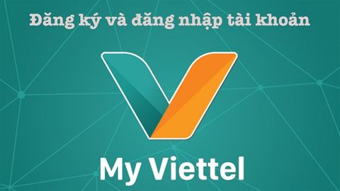 Cách đăng ký và đăng nhập tài khoản My Viettel đơn giản nhất