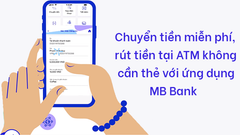  Hướng dẫn sử dụng ứng dụng MB Bank: Xem số dư, chuyển khoản miễn phí 