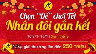 Tết Nhâm Dần 2022: Tham gia ngay chương trình Chọn Dế Chơi Tết - Nhân Đôi Gắn Kết, tổng giải thưởng lên đến 250 triệu đồng