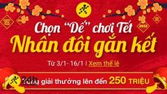  Tết Nhâm Dần 2022: Tham gia ngay chương trình Chọn Dế Chơi Tết - Nhân Đôi Gắn Kết, tổng giải thưởng lên đến 250 triệu đồng 
