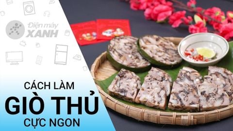 Cách làm giò thủ, giò tai dai ngon cho những ngày dãn cách tại nhà