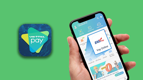 Cách vay tiền online trên ViettelPay nhanh, uy tín không lừa đảo