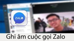  Cách ghi âm cuộc gọi Zalo trên máy tính đơn giản, dễ thực hiện 