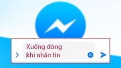  Cách xuống dòng trong Messenger khi nhắn tin trên điện thoại, máy tính 