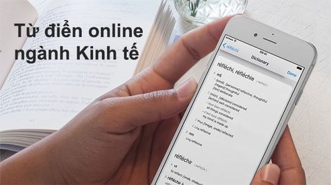 Top 8 từ điển tiếng Anh chuyên ngành kinh tế online tốt nhất hiện nay