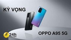  Kỳ vọng OPPO A95 5G: Máy có giá dưới 8 triệu, sử dụng con chip Dimensity 1100, màn hình 90 Hz, pin 5.000 mAh 