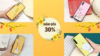 Loạt ốp lưng iPhone, Samsung... đang đồng giảm 30%, giá cực rẻ chỉ từ 35k, sắm ngay tân trang 'dế iu' đón Xuân liền bạn ơi