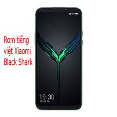  Up rom tiếng việt, cài CH Play Xiaomi Black Shark 