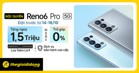 Đặt trước OPPO Reno6 Pro 5G, Tặng ngay 1.5 triệu hoặc Trả góp 0%