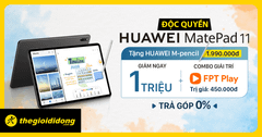  Huawei MatePad 11 | Giảm ngay 1 triệu, bút cảm ứng Huawei 