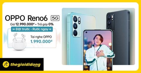 Reno6 5G - Tặng Tai nghe OPPO 1.99 triệu + Trả góp 0%