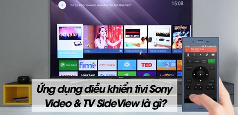 Hướng dẫn sử dụng ứng dụng điều khiển tivi Sony Video & TV SideView