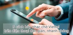  5 cách hủy nhạc chờ Viettel trên điện thoại đơn giản, nhanh chóng nhất 