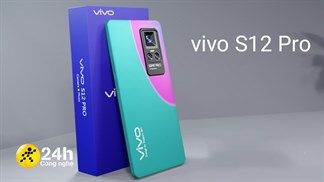 Chưa ra mắt Vivo S12 Pro đã cho phép đặt cọc trước, ngoại hình đẹp, cấu hình mạnh và camera 'tự sướng' bá đạo