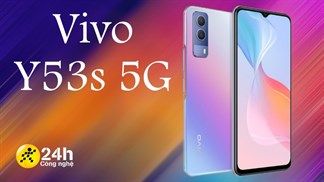 Vivo Y53s 5G ra mắt: Màn hình 90Hz, chip Snapdragon, camera chính 64MP, pin 5.000mAh và giá rất phải chăng